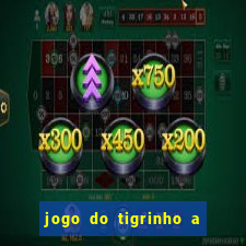 jogo do tigrinho a partir de r$ 5